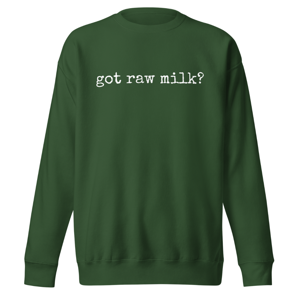 Raw Milk  — Unisex Premium Sweatshirt (Pre-Order)
