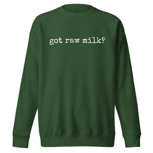 Raw Milk  — Unisex Premium Sweatshirt (Pre-Order)